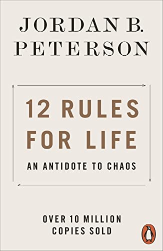 12 Rules for Life : by Peterson, Jordan B