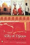 City of Djinns: A Year in Delhi