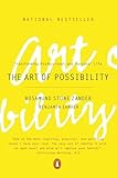 The Art Of Possibility Transforming Professional And Personal Life