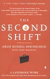 The Second Shift: Working Parents and the Revolution in the Home