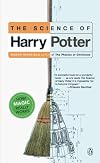 The Science of Harry Potter: How Magic Really Works