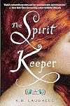 The Spirit Keeper: A Novel