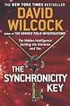 The Synchronicity Key: The Hidden Intelligence Guiding the Universe and You
