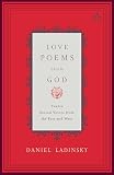 Love Poems From God Twelve Sacred Voices From The East And West