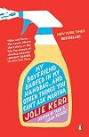 My Boyfriend Barfed in My Handbag . . . and Other Things You Can't Ask Martha