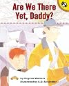 Are We There Yet, Daddy?