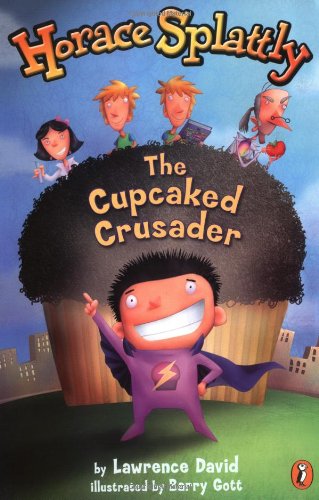Cover of Horace Splattly - The Cupcaked Crusader