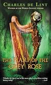 The Harp of the Grey Rose