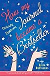 How My Private Personal Journal Became a Bestseller