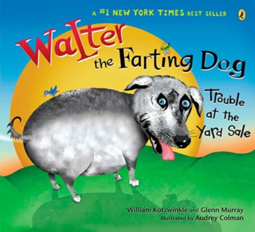 Trouble at the Yard Sale / Walter the Farting Dog Farts Again / Trouble at the Garage Sale cover