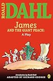 James And The Giant Peach A Play