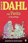 The Twits: A Set of Plays