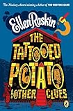 The Tattooed Potato And Other Clues