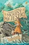 The Rise and Fall of Mount Majestic
