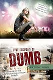 Five Flavors of Dumb