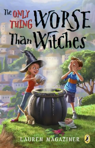 Cover of The Only Thing Worse Than Witches