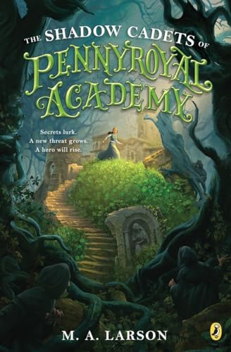 The Shadow Cadets of Pennyroyal Academy book cover