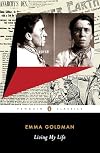 Living My Life: An Autobiography of Emma Goldman