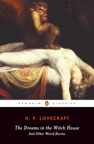The Dreams in the Witch House and Other Weird Stories (By: H.P. Lovecraft) cover