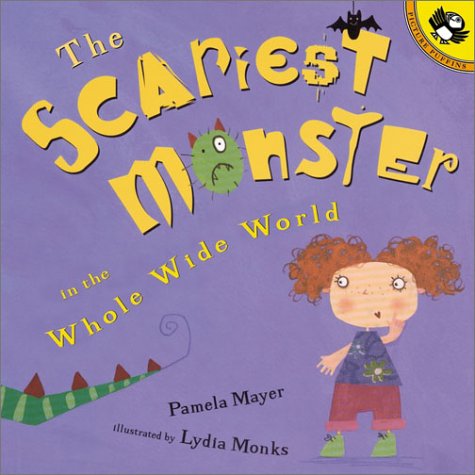 Cover of Scariest Monster in the Whole Wide World