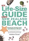 Life-size Guide to the New Zealand Beach, The (Life-size Guide S.)