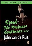 Spud – The Madness Continues