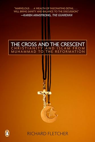 The Cross and The Crescent (By: Richard Fletcher) cover