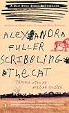 Scribbling the Cat: Travels with an African Soldier