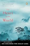 The Heart of the World: A Journey to the Last Secret Place