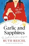 Garlic and Sapphires: The Secret Life of a Critic in Disguise