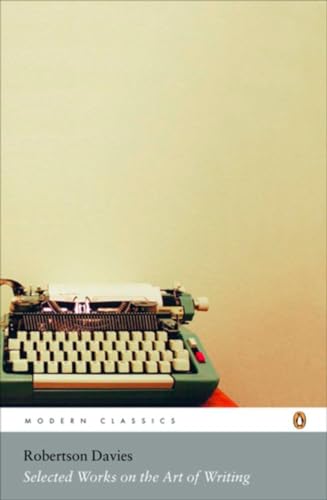Modern Classics Selected Works On the Art of Writing book cover