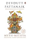 Myth = Mithya: Decoding Hindu Mythology