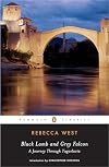 Black Lamb and Grey Falcon: A Journey through Yugoslavia