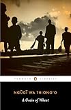 A Grain Of Wheat Penguin African Writers Series
