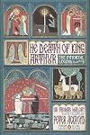 The Death of King Arthur: The Immortal Legend