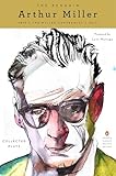 The Penguin Arthur Miller: Collected Plays (Penguin Classics Deluxe Edition)