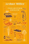 Arthur Miller: Collected Essays (Penguin Classics Deluxe Edition)