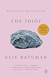 The Idiot A Novel