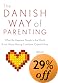 The Danish Way of Parenting