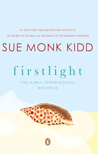 Firstlight: The Early Inspirational Writings of Sue Monk Kidd book cover