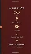 In the Know: The Classic Guide to Being Cultured and Cool