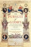 The Pursuit of Glory: The Five Revolutions that Made Modern Europe: 1648-1815 (Penguin History of Europe)