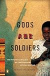 Gods and Soldiers: The Penguin Anthology of Contemporary African Writing