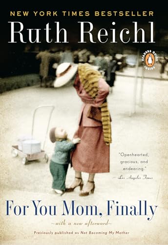 For You Mom, Finally / Not Becoming My Mother book cover