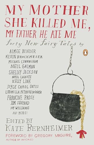 My Mother She Killed Me, My Father He Ate Me book cover