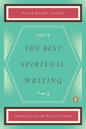 The Best Spiritual Writing 2012 (By: Philip Zaleski) cover