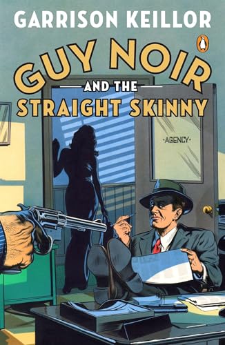 Guy Noir and the Straight Skinny book cover