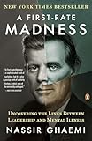 A Firstrate Madness Uncovering The Links Between Leadership And Mental Illness
