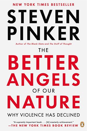 The Better Angels of Our Nature by Steven Pinker