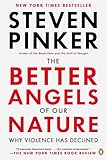 The Better Angels Of Our Nature Why Violence Has Declined